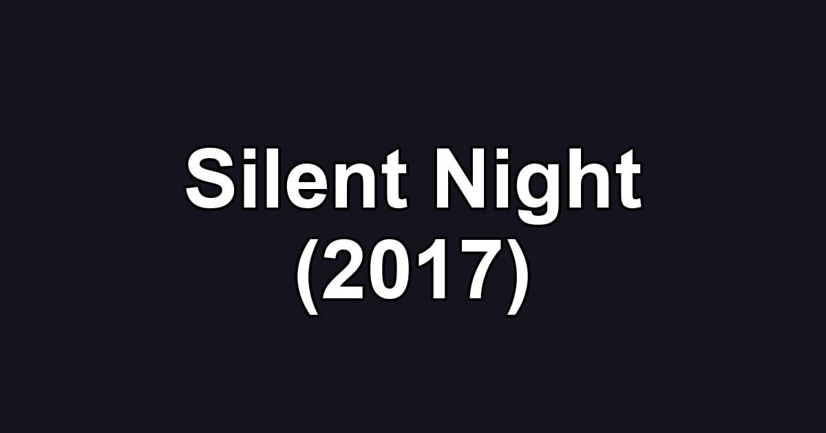 Silent Night (2017)