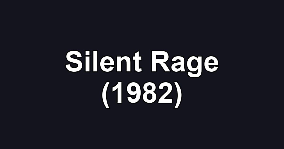 Silent Rage (1982)