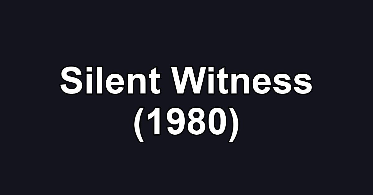 Silent Witness (1980)