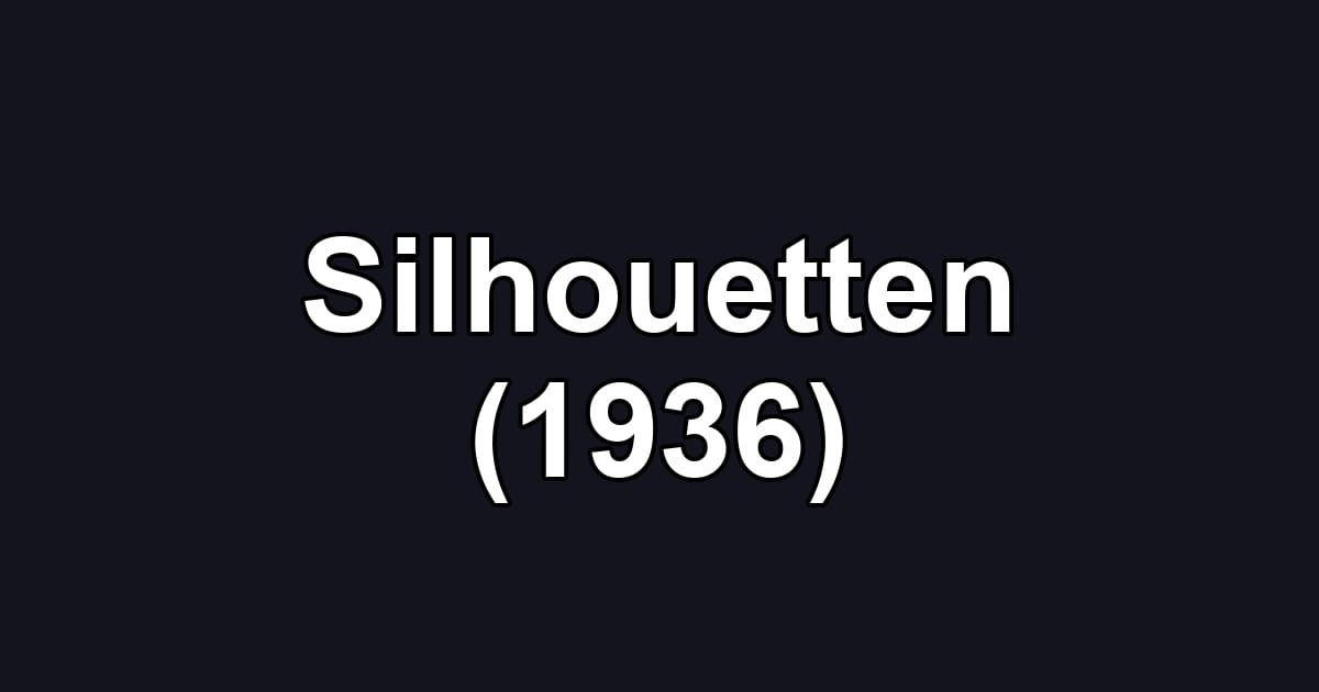 Silhouetten (1936)