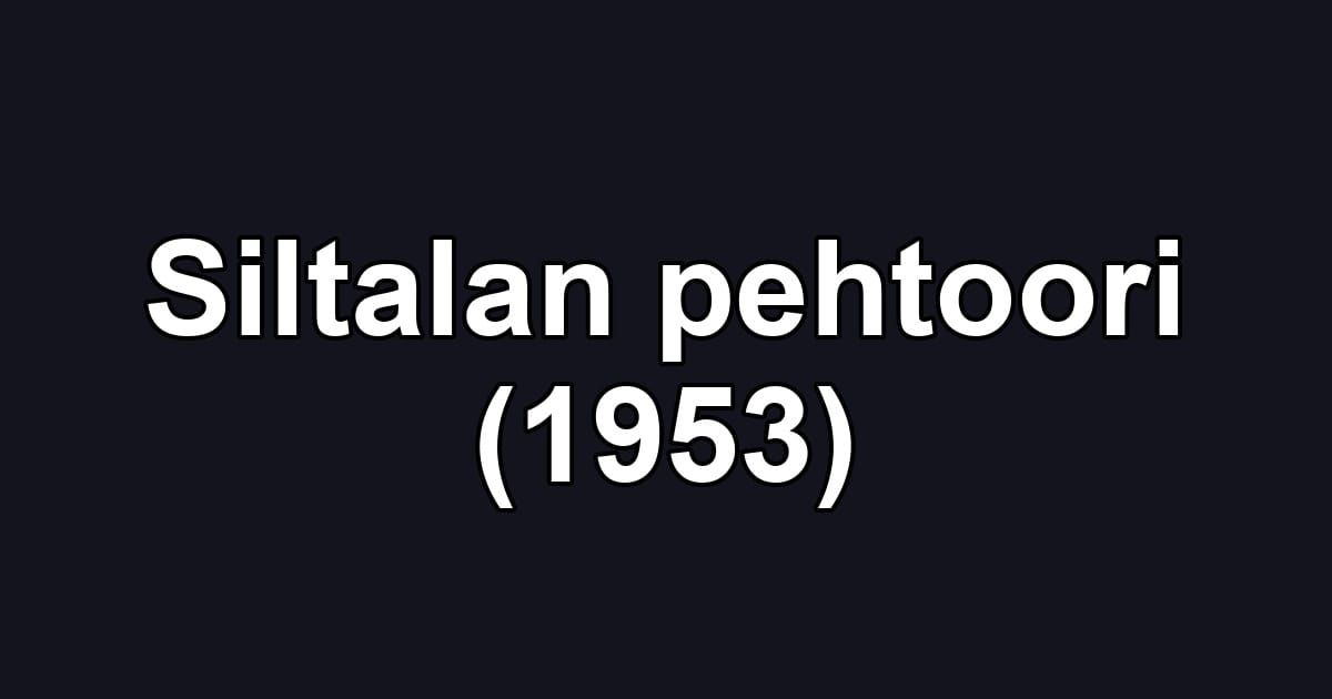 Siltalan pehtoori (1953)