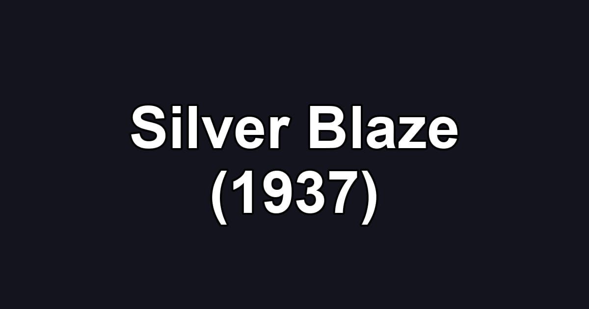 Silver Blaze (1937)