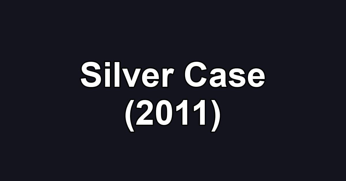 Silver Case (2011)