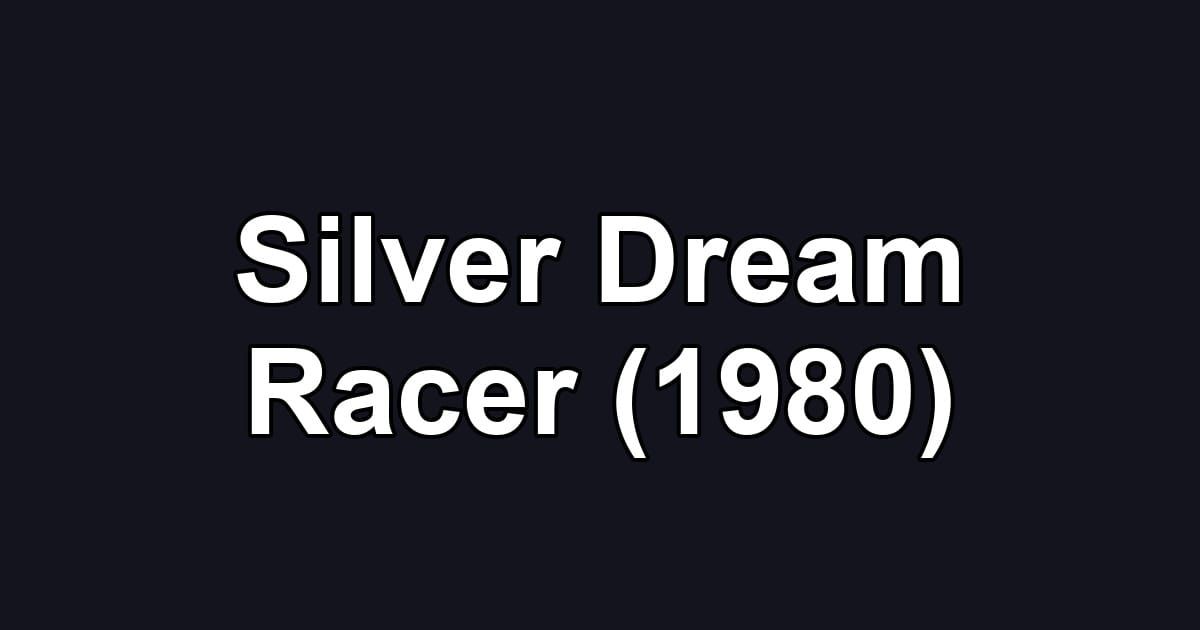 Silver Dream Racer (1980)