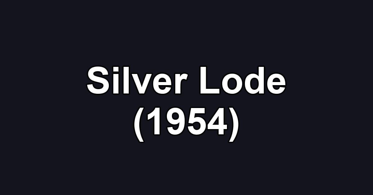 Silver Lode (1954)