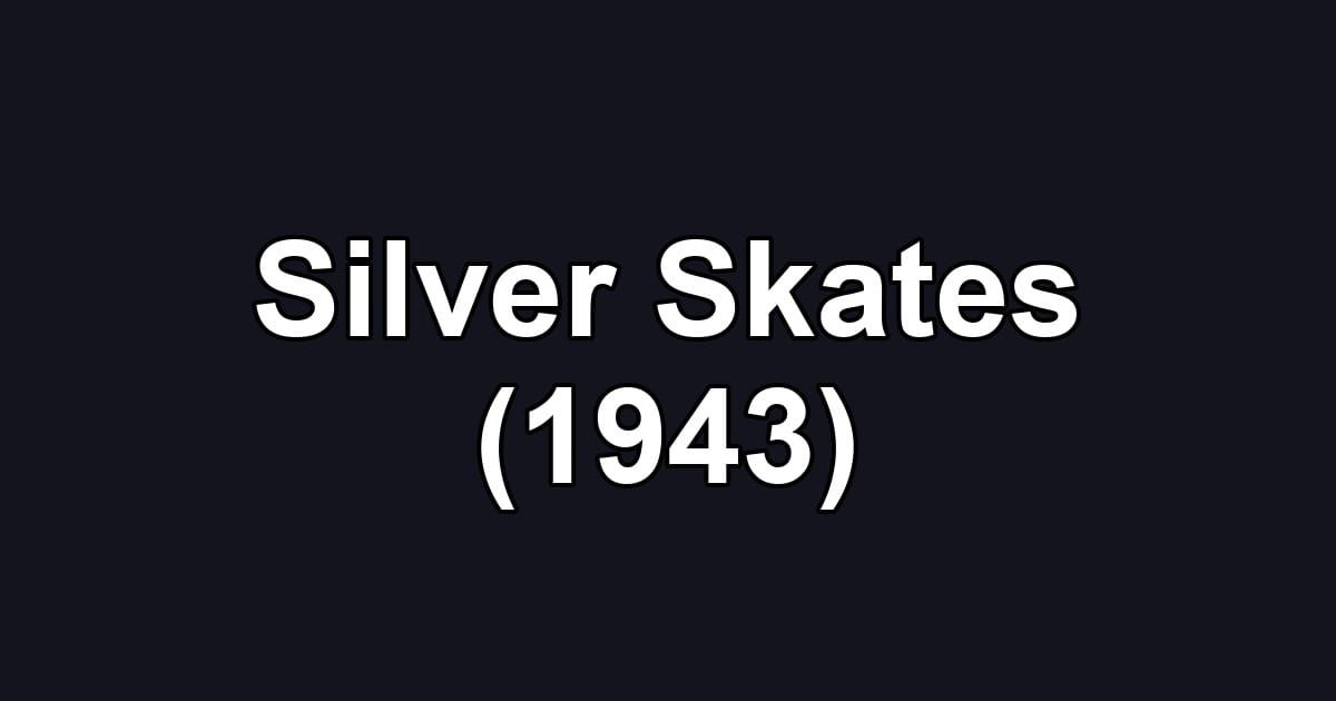 Silver Skates (1943)