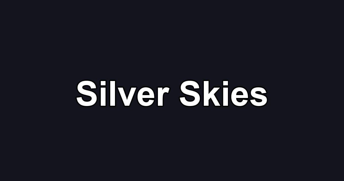 Silver Skies