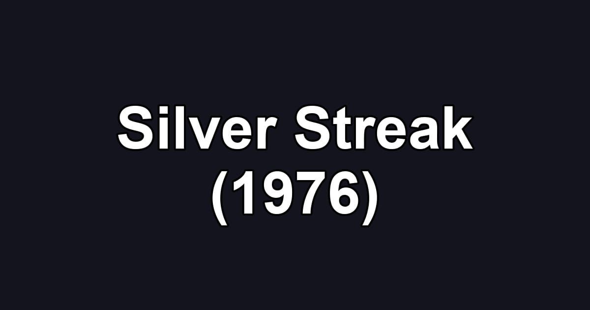 Silver Streak (1976)