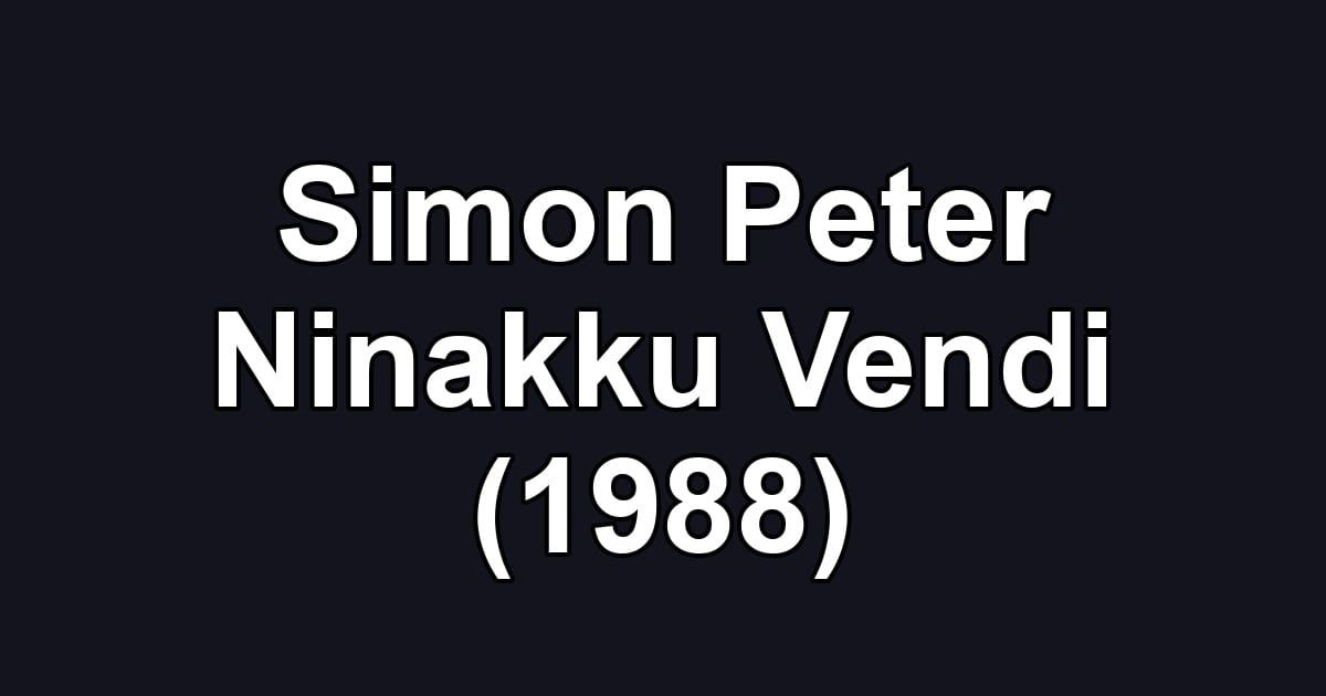 Simon Peter Ninakku Vendi (1988)