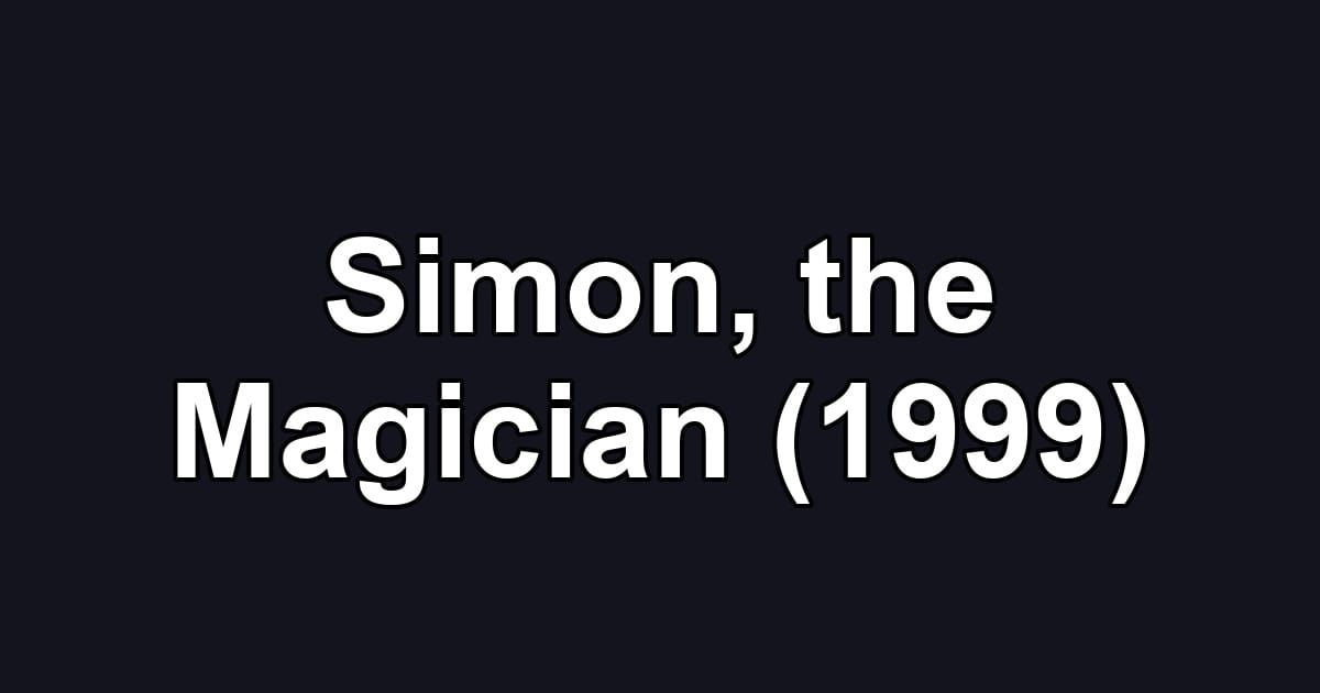 Simon, the Magician (1999)