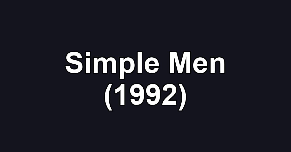 Simple Men (1992)
