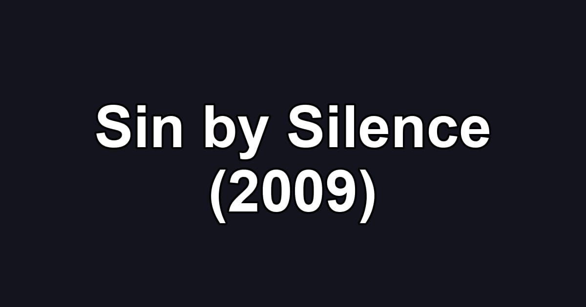 Sin by Silence (2009)