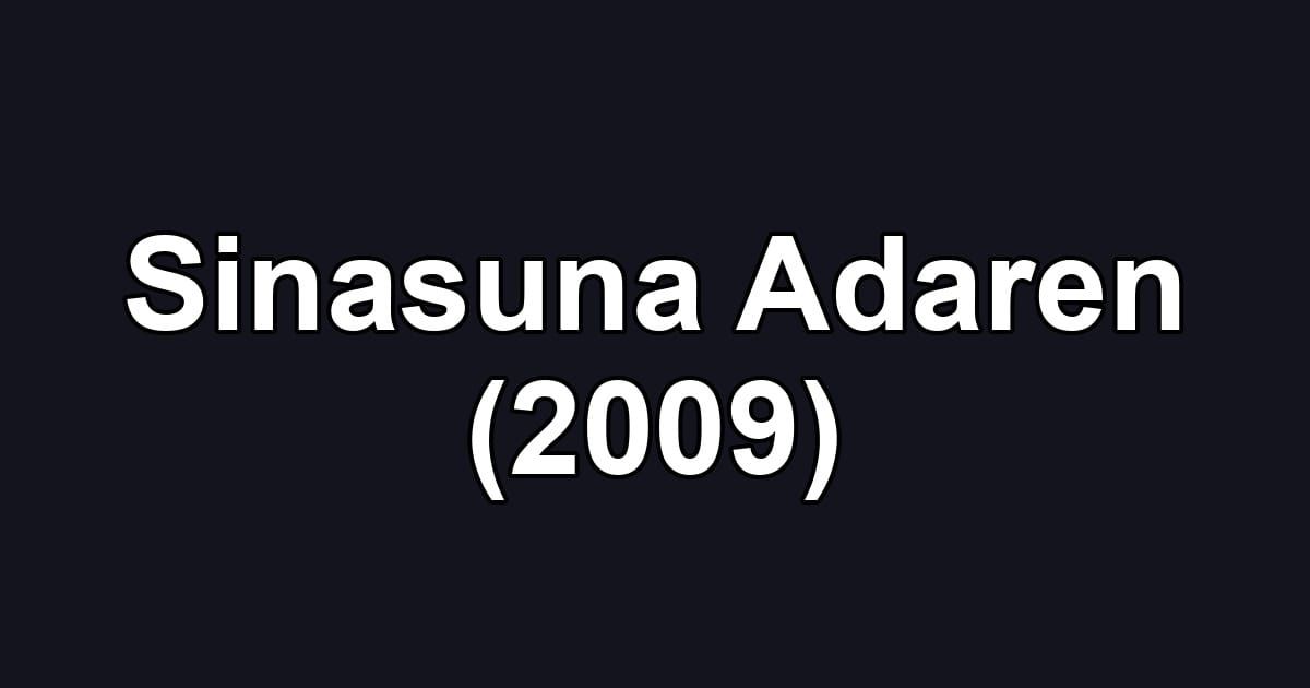 Sinasuna Adaren (2009)
