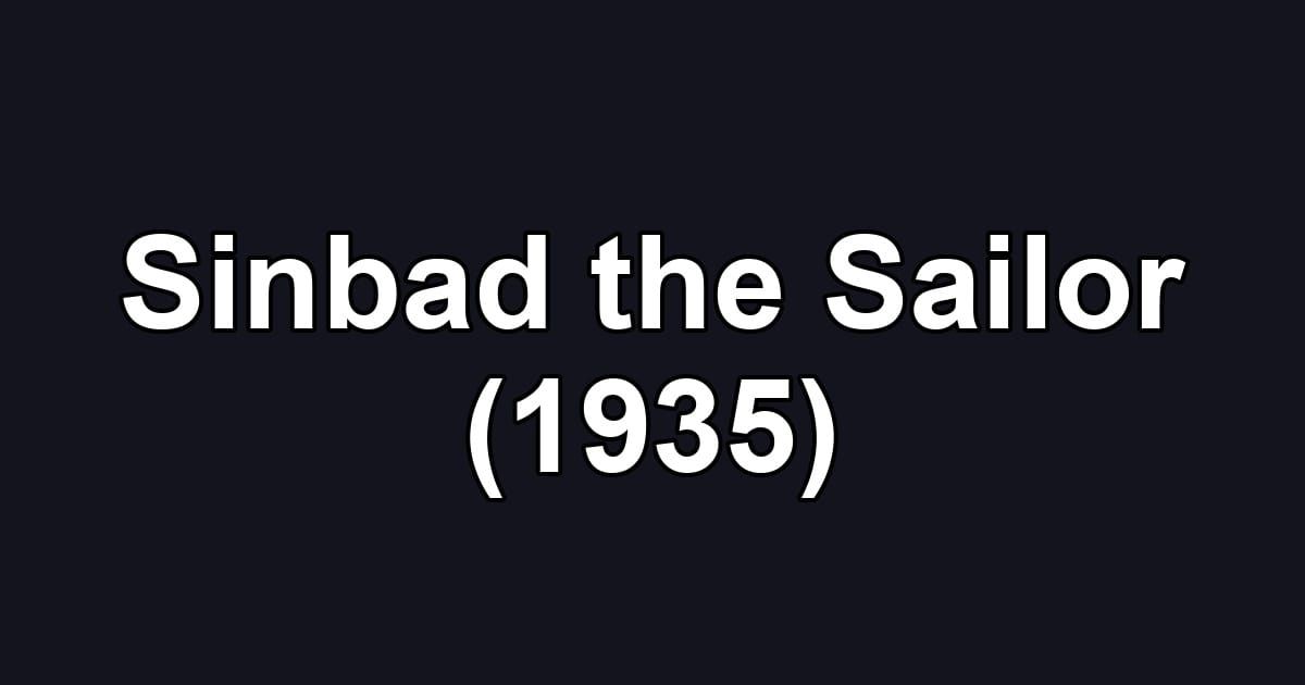 Sinbad the Sailor (1935)