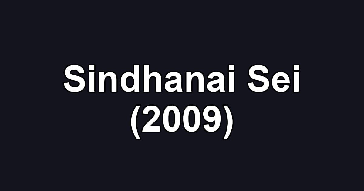 Sindhanai Sei (2009)