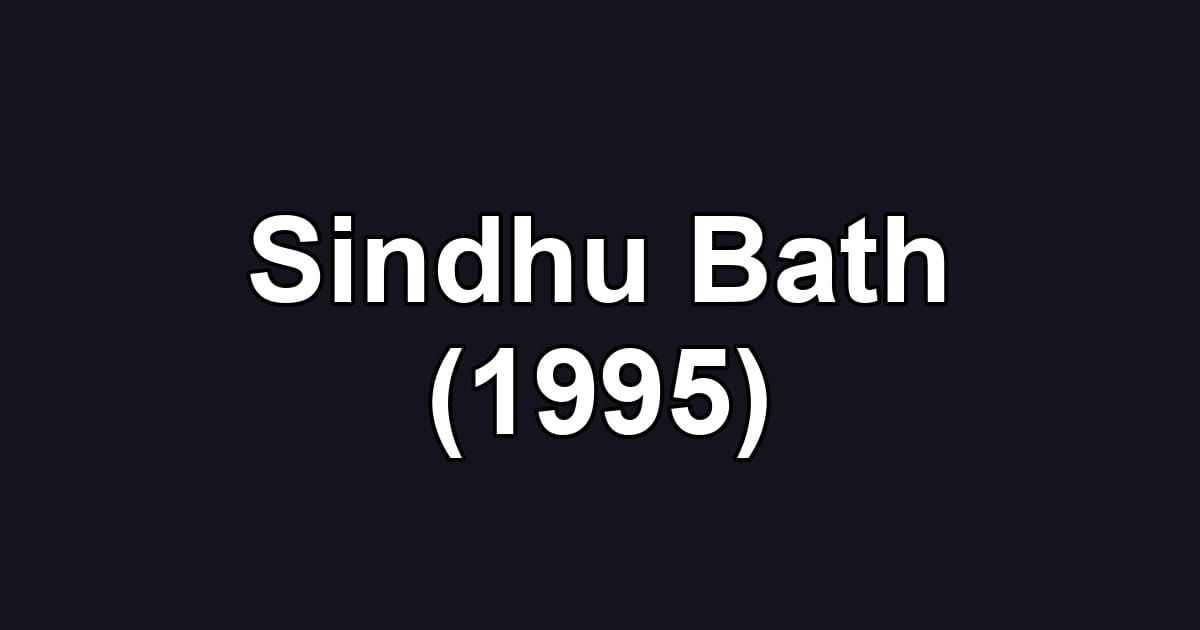 Sindhu Bath (1995)