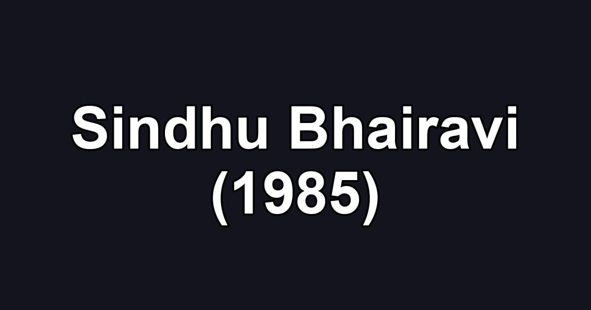 Sindhu Bhairavi (1985)