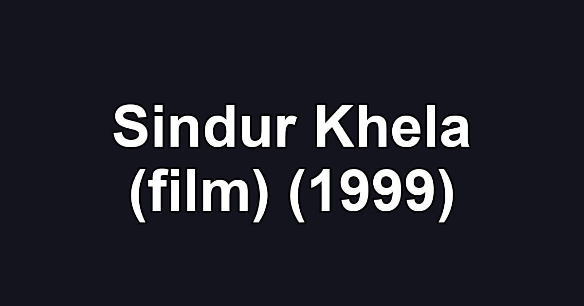 Sindur Khela (film) (1999)