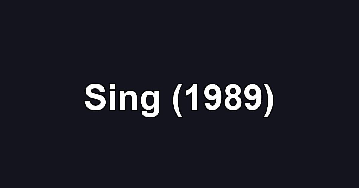 Sing (1989)