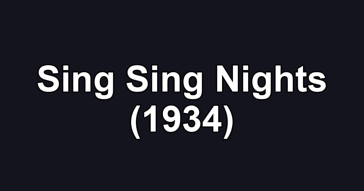 Sing Sing Nights (1934)