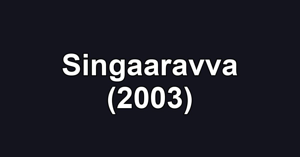 Singaaravva (2003)