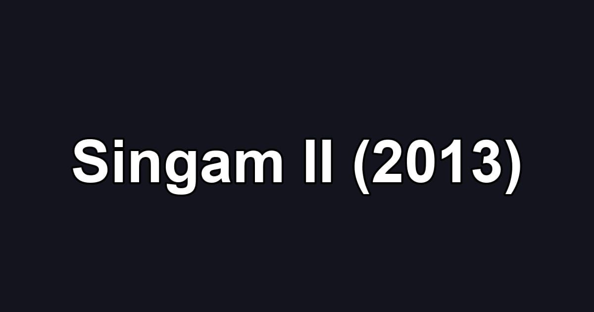 Singam II (2013)
