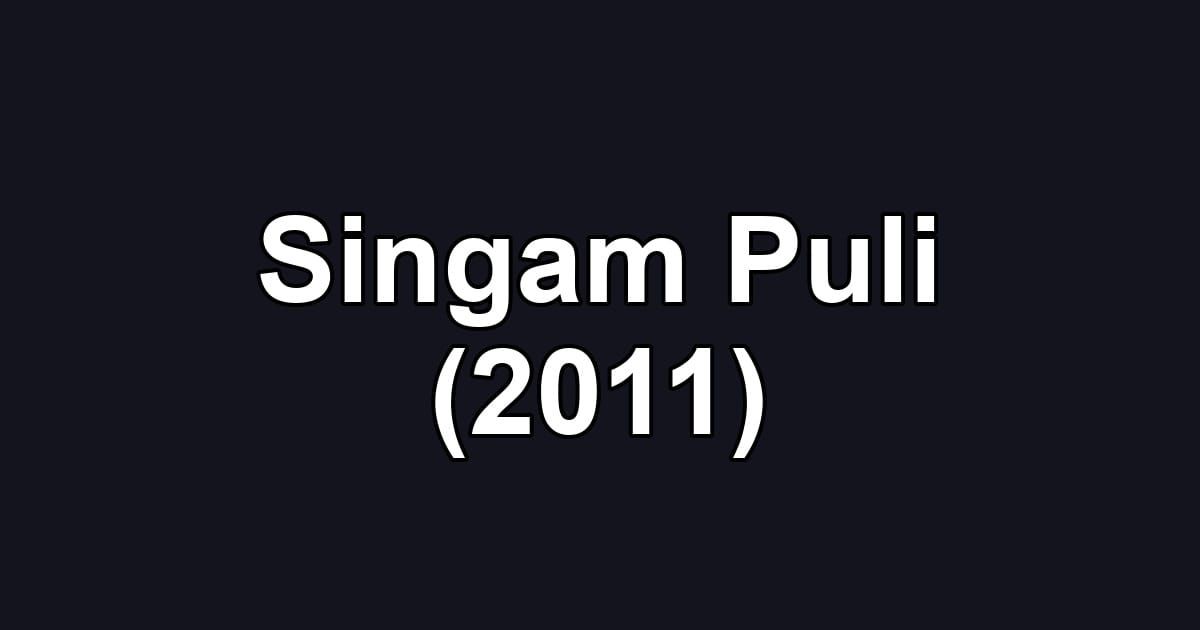 Singam Puli (2011)