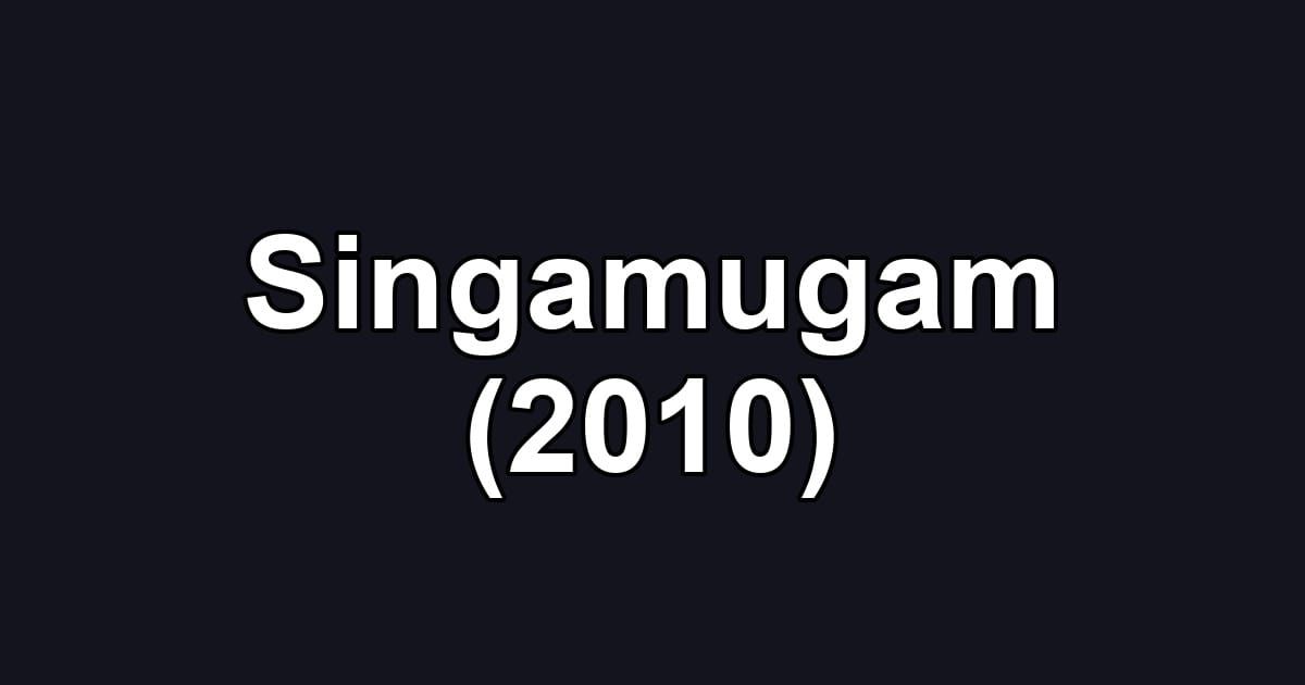 Singamugam (2010)