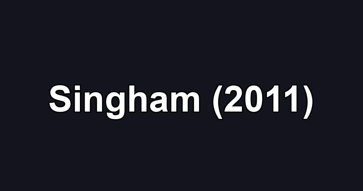 Singham (2011)
