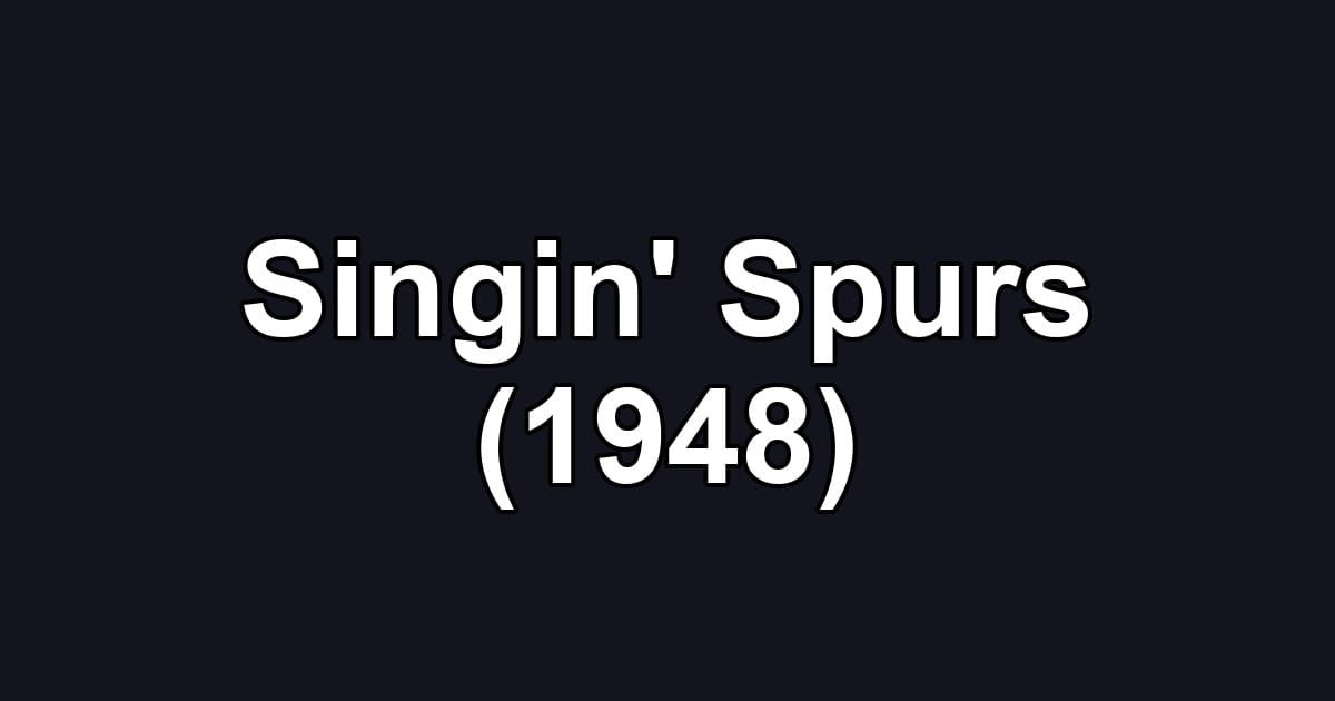 Singin' Spurs (1948)