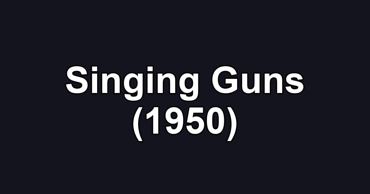 Singing Guns (1950)