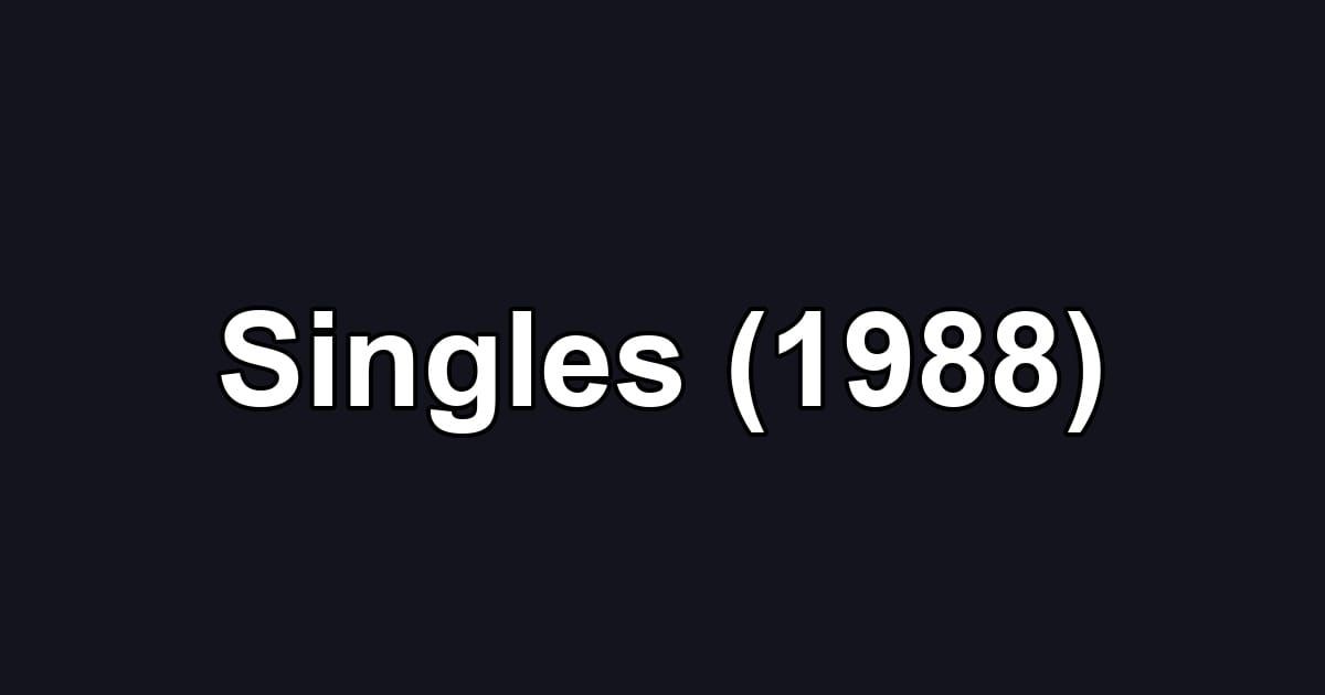 Singles (1988)