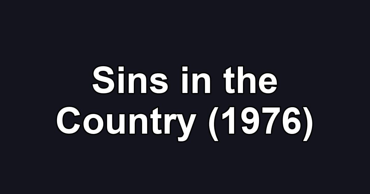 Sins in the Country (1976)