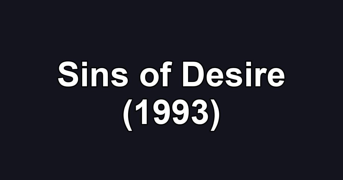 Sins of Desire (1993)