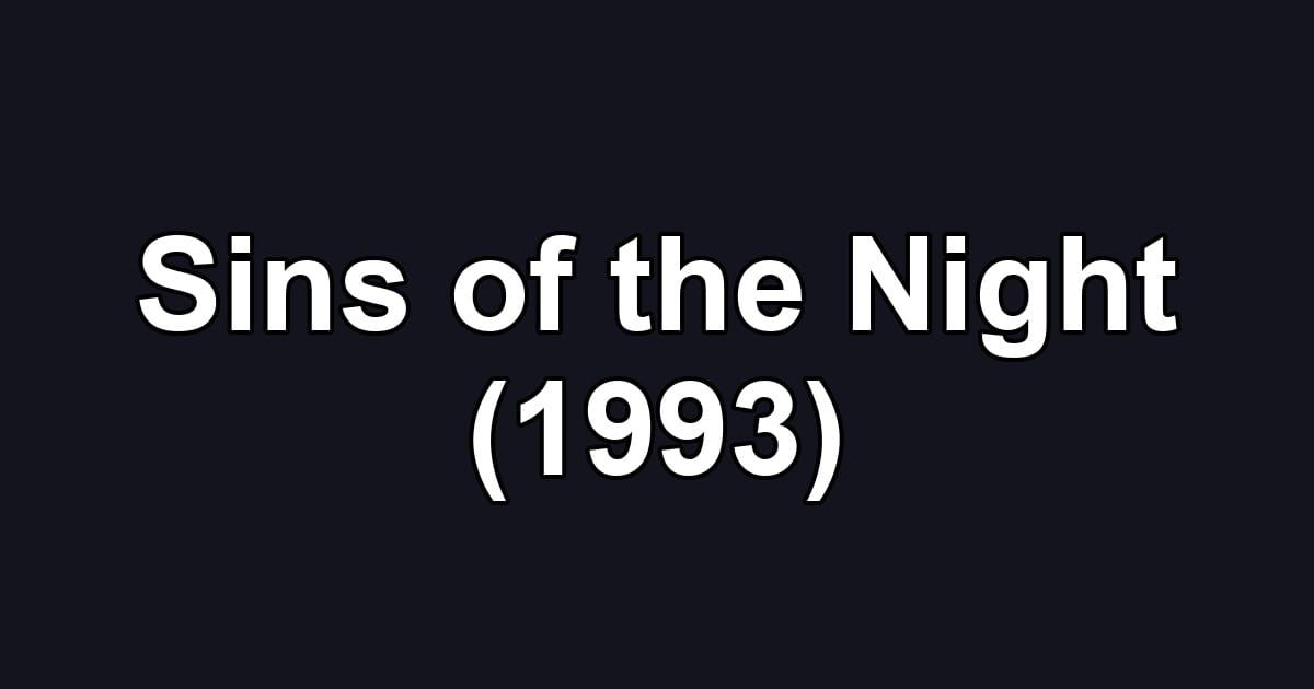 Sins of the Night (1993)