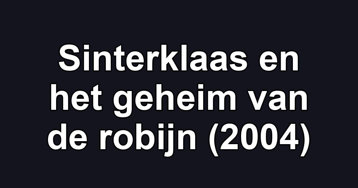 Sinterklaas en het geheim van de robijn (2004)