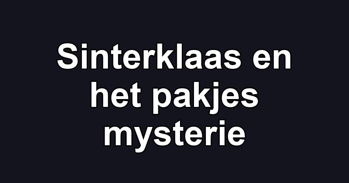 Sinterklaas en het pakjes mysterie