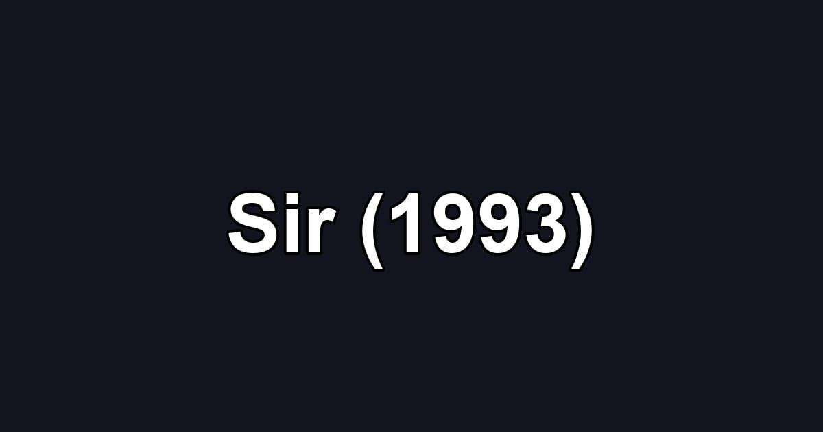 Sir (1993)