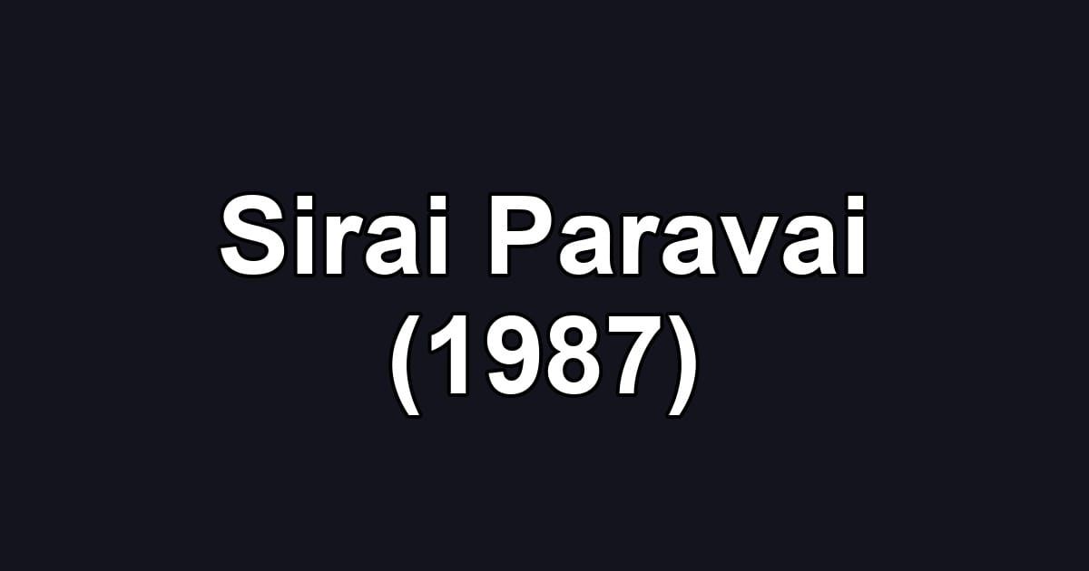 Sirai Paravai (1987)