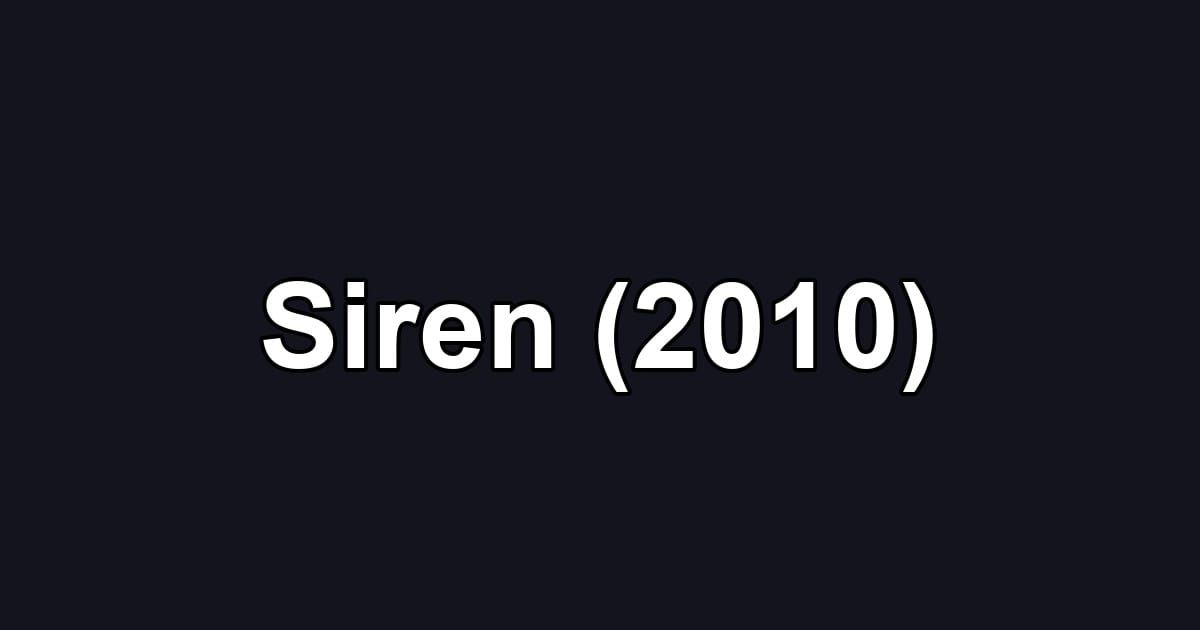Siren (2010)