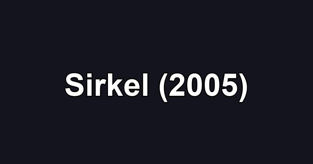 Sirkel (2005)