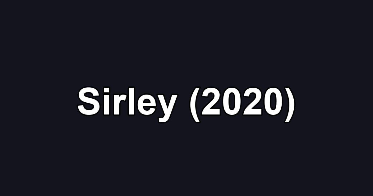 Sirley (2020)