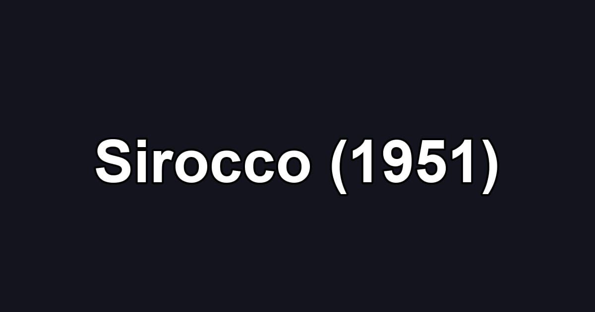 Sirocco (1951)