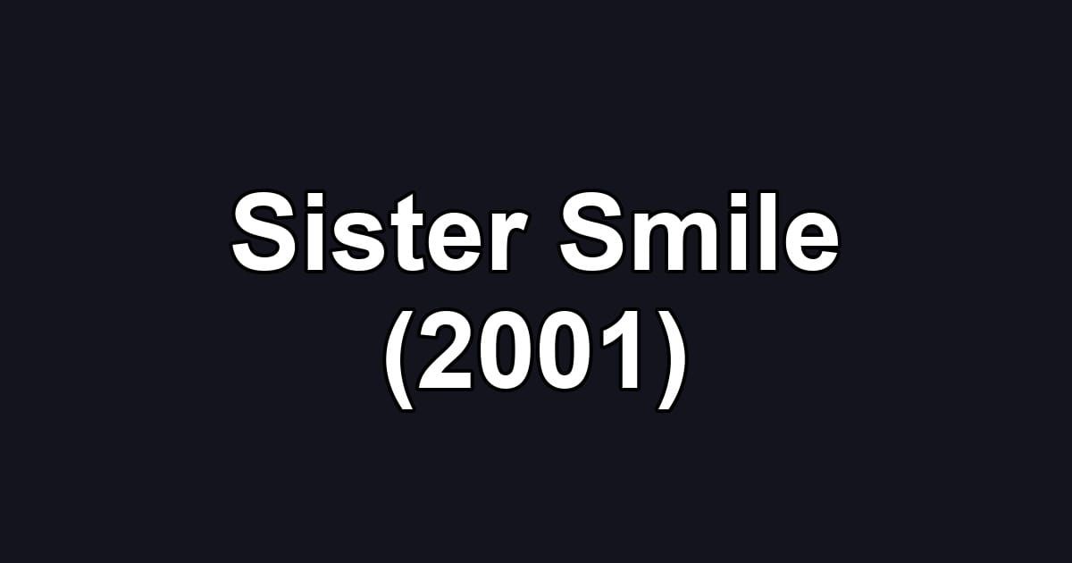 Sister Smile (2001)