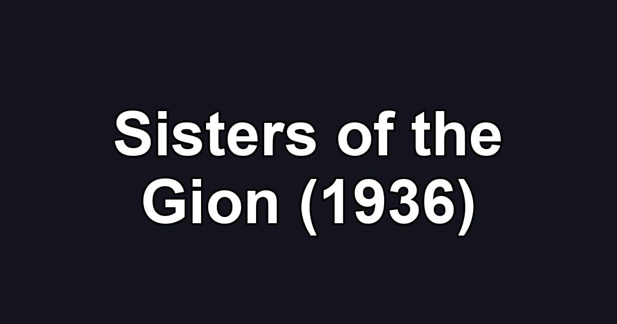 Sisters of the Gion (1936)
