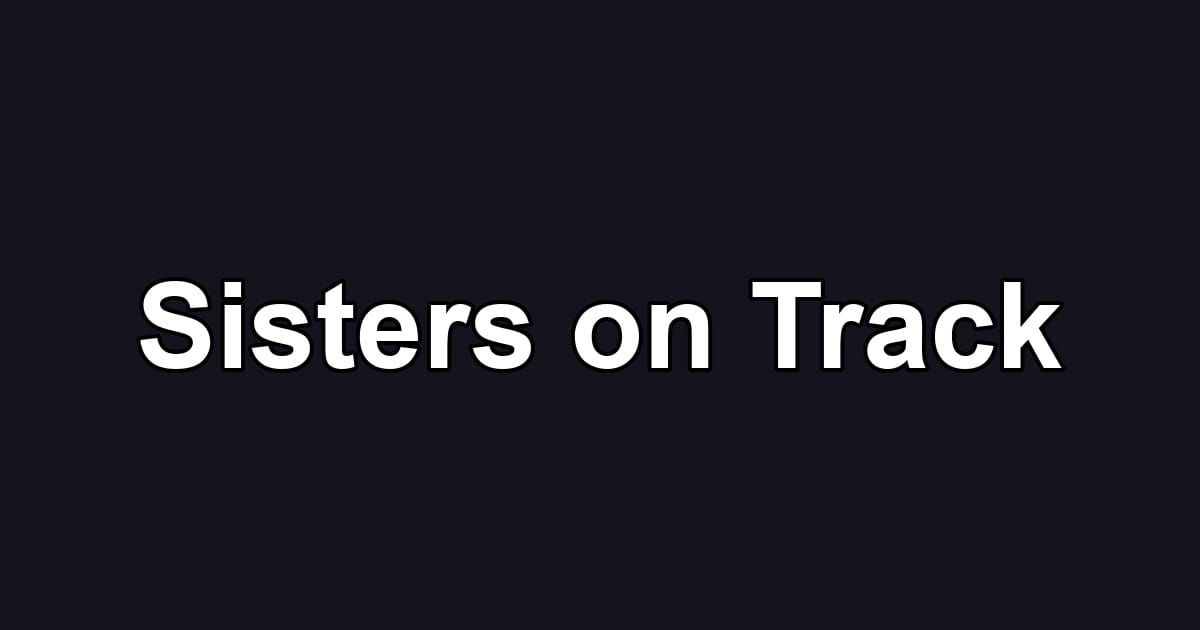 Sisters on Track