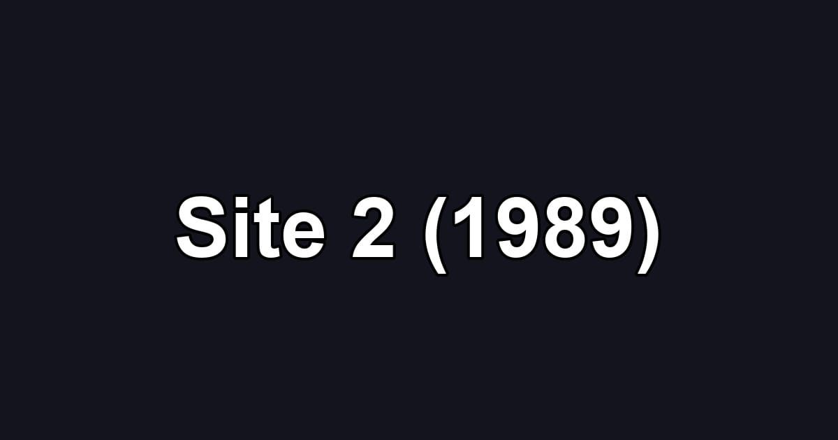 Site 2 (1989)