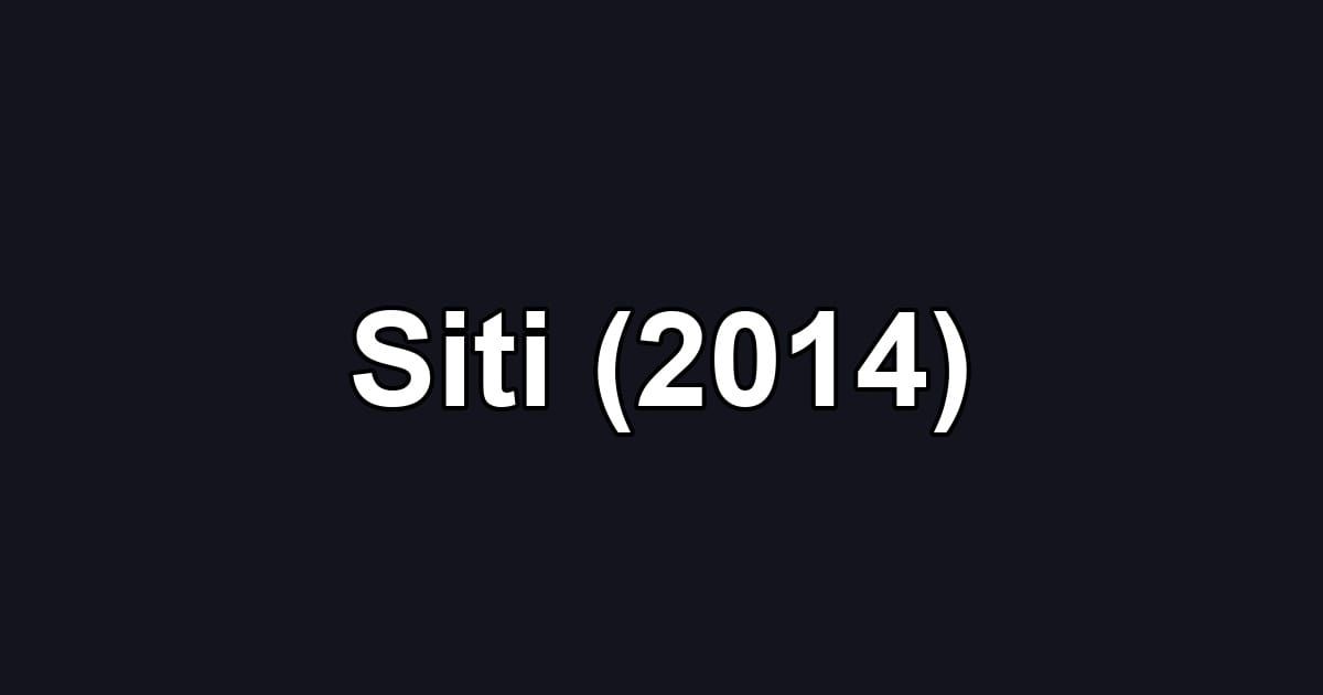 Siti (2014)