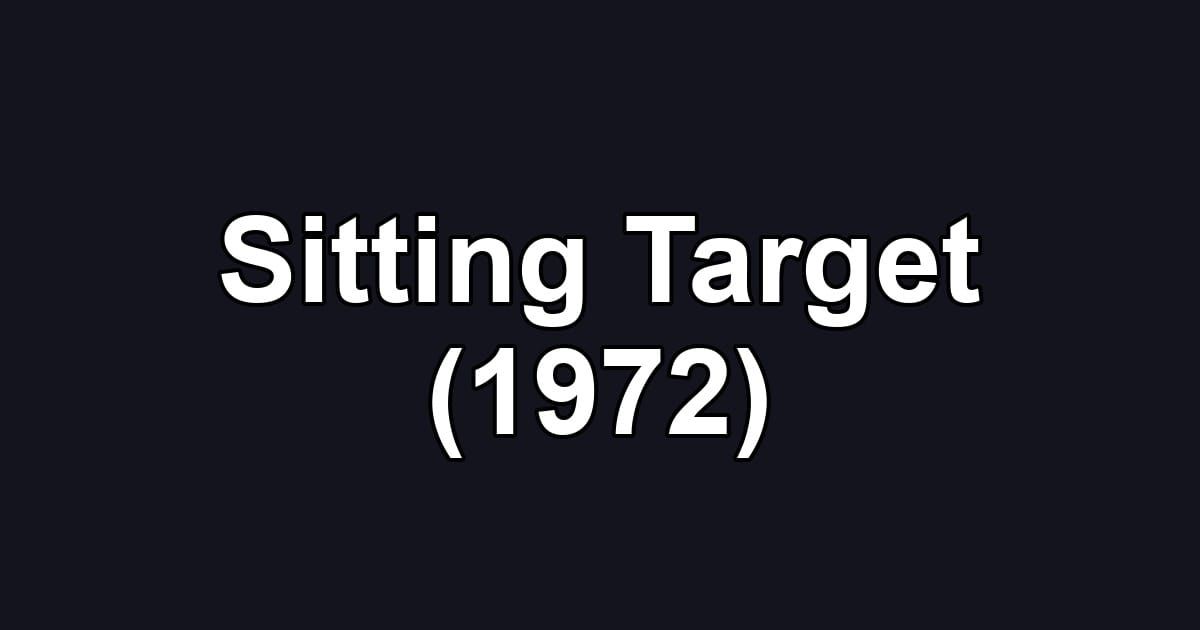 Sitting Target (1972)