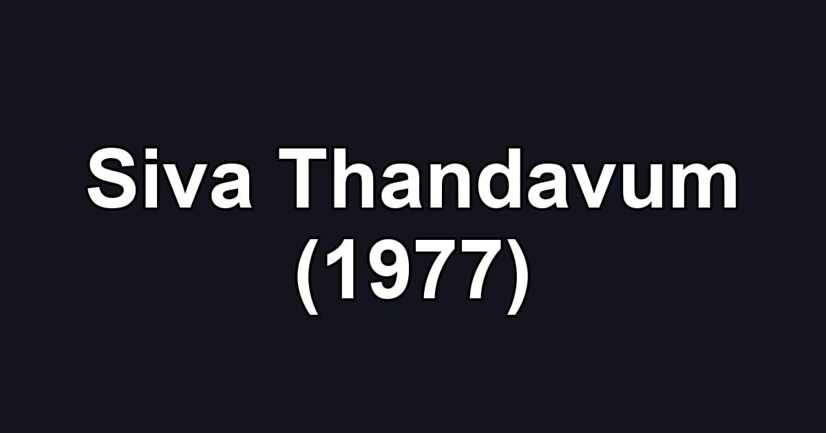 Siva Thandavum (1977)